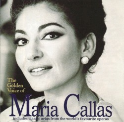 The Golden Voice of Maria Callas