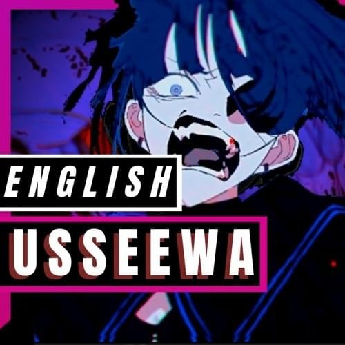 Usseewa (English Cover)