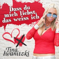 Dass du mich liebst, das weiss ich