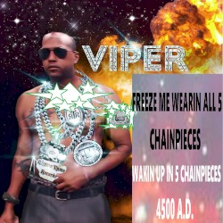 FREEZE ME WEARIN ALL 5 CHAINPIECES - WAKIN UP IN 5 CHAINPIECES 4500 A.D.