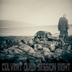 Culvert Dubs Session 8