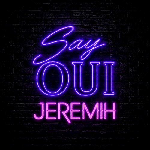 Jeremih: Say Oui