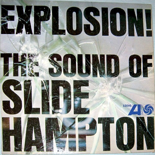 Explosion! The Sound of Slide Hampton