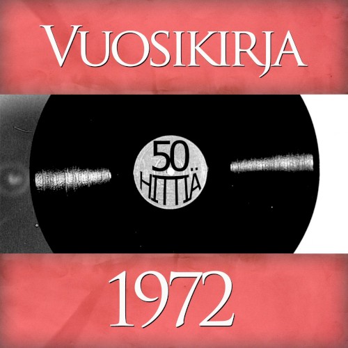 Vuosikirja 1972: 50 hittiä