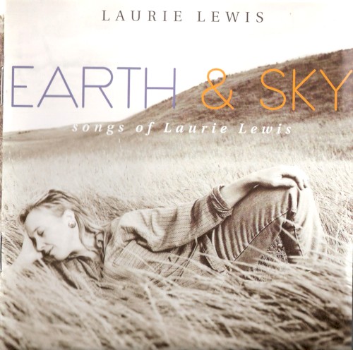 Earth & Sky: Songs of Laurie Lewis