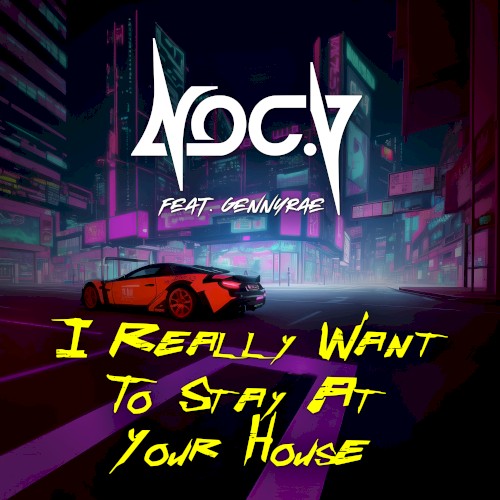 I Really Want To Stay At Your House
