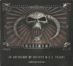 Masters of Hardcore Presents Maximum: An Anthology of Seventy M.O.H. Tracks