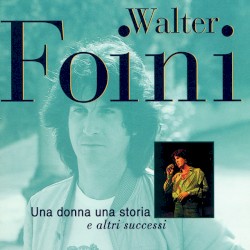 Una donna una storia e altri successi