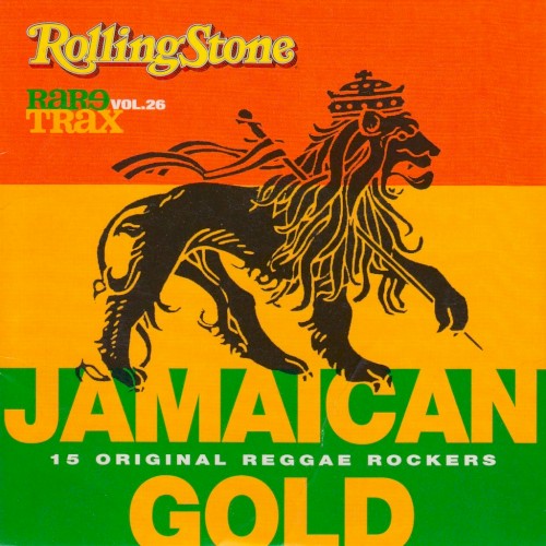 Rolling Stone: Rare Trax, Volume 26: Jamaican Gold: 15 Original Reggae Rockers
