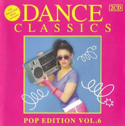 Dance Classics: Pop Edition, Vol. 6