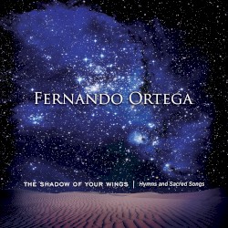 The Shadow of Your Wings: Hymns and Sacred Songs