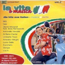 La vita è musica: Die Hits aus Italien, Vol. 2