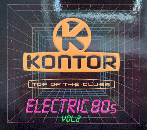 Kontor - Top of the Clubs - Electric 80s Vol. 2