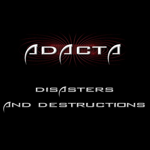 Disasters and Destructions