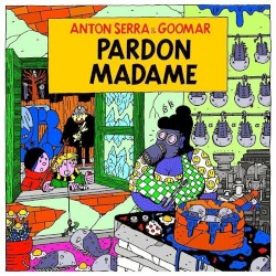 Pardon madame
