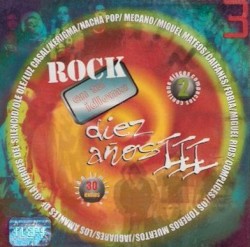Diez años de rock en tu idioma, vol. III