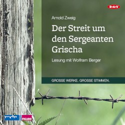 Der Streit um den Sergeanten Grischa