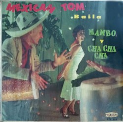 Mexican Tom baila Mambo y Cha cha chá