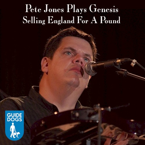 Pete Jones Plays Genesis - Selling England for a Pound (Charity Release)