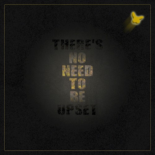 There's No Need to Be Upset EP