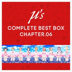 μ's Complete BEST BOX Chapter.06