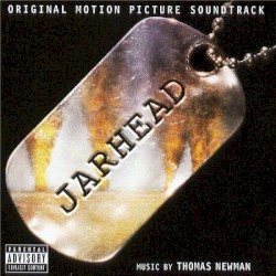 Jarhead (Original Motion Picture Soundtrack)