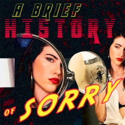 A Brief History of Sorry