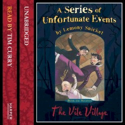 A Series of Unfortunate Events, Book 7: The Vile Village