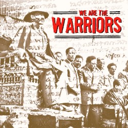 We Are the Warriors