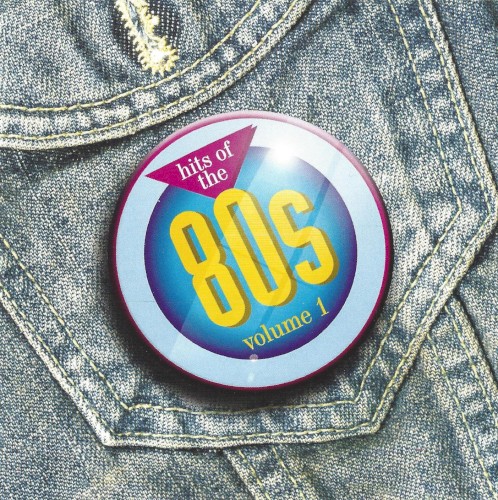 Hits of the 80s, Volume 1