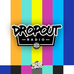 Dropout Radio: Chapter 003