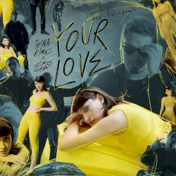 Your Love (Radio Twist remix)
