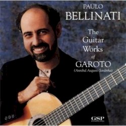The Guitar Works Of Garoto (Annibal Augusto Sardinha)