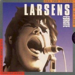 Larsens bedste: Fra før verden gik af lave