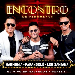 Encontro De Fenômenos (Ao Vivo em Salvador / Parte I)