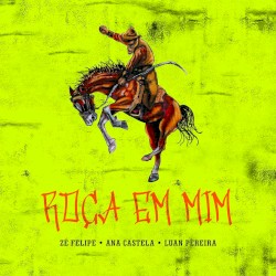 Roça em mim