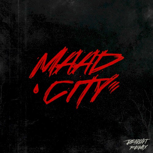 MAAD CITY