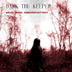 Mud and Abomination