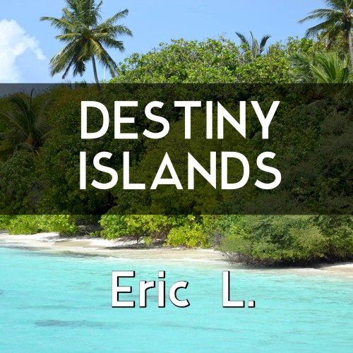 Destiny Islands (From "Kingdom Hearts")