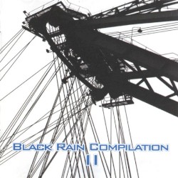 Black Rain Compilation II