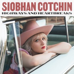 Highways and Heartbreaks