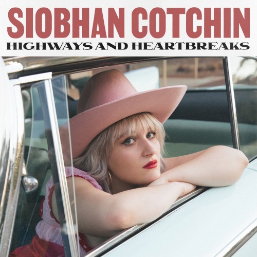Highways and Heartbreaks