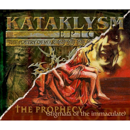The Prophecy (Stigmata of the Immaculate) / Epic (The Poetry of War)