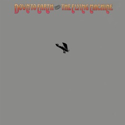 Down to Earth with The Flying Machine (Expanded Edition)