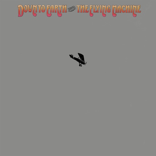 Down to Earth with The Flying Machine (Expanded Edition)