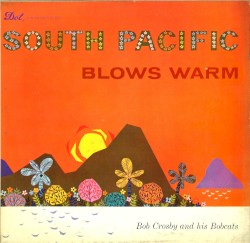 South Pacific Blows Warm