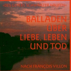 Balladen über Liebe, Leben und Tod