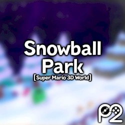 Snowball Park (from "Super Mario 3D World")