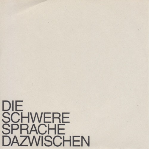 Die Schwere Sprache Dazwischen