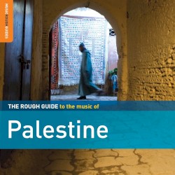The Rough Guide to the Music of Palestine
